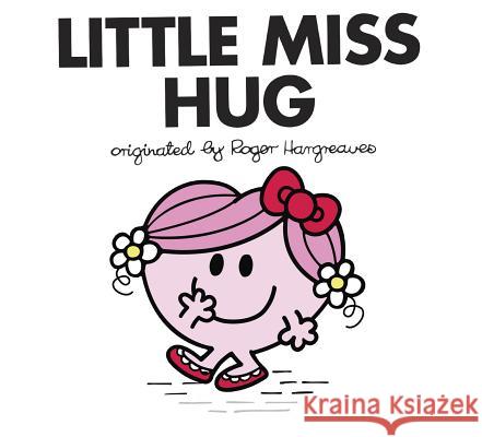 Little Miss Hug Adam Hargreaves Adam Hargreaves 9780843180596 Price Stern Sloan - książka