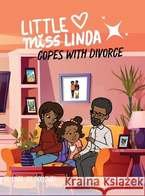 Little Miss Linda Copes with Divorce Linda J. M. Holloway 9781955316507 Keen Vision Publishing, LLC - książka