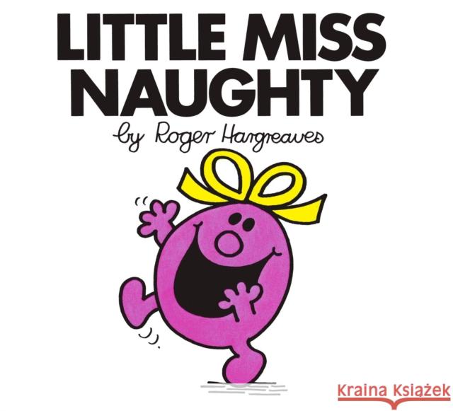 Little Miss Naughty Roger Hargreaves Roger Hargreaves 9780843178425 Price Stern Sloan - książka