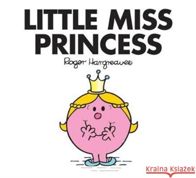 Little Miss Princess Hargreaves, Roger 9781405289276 HarperCollins Publishers - książka