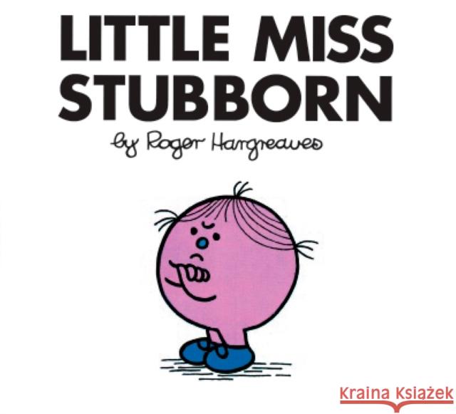 Little Miss Stubborn Roger Hargreaves 9780843176728 Price Stern Sloan - książka