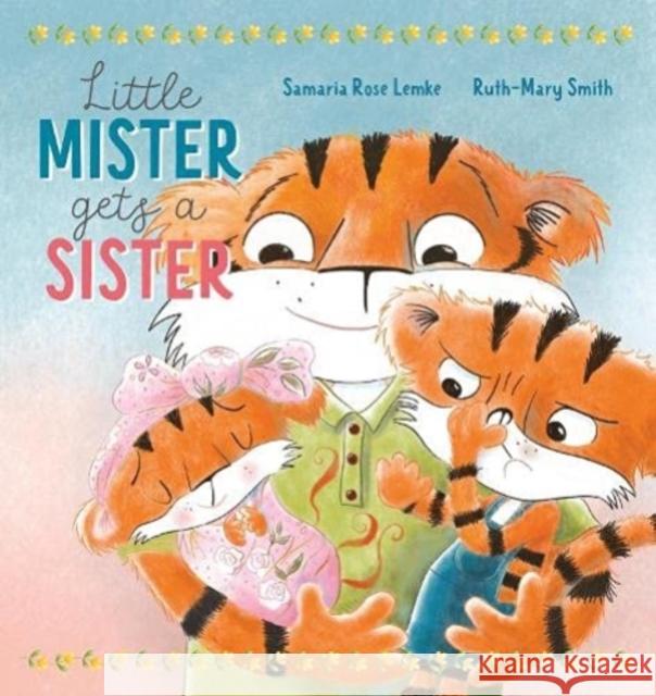 Little Mister Gets a Sister Samaria Rose Lemke 9781922503480 Larrikin House - książka