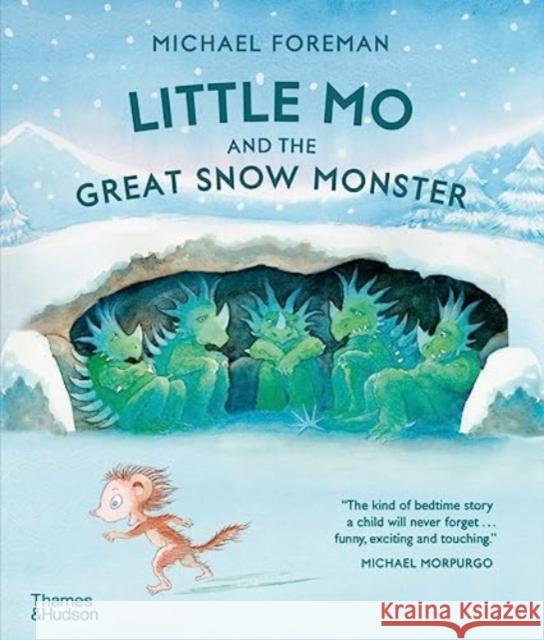 Little Mo and the Great Snow Monster Foreman, Michael 9780500653449 Thames & Hudson Ltd - książka