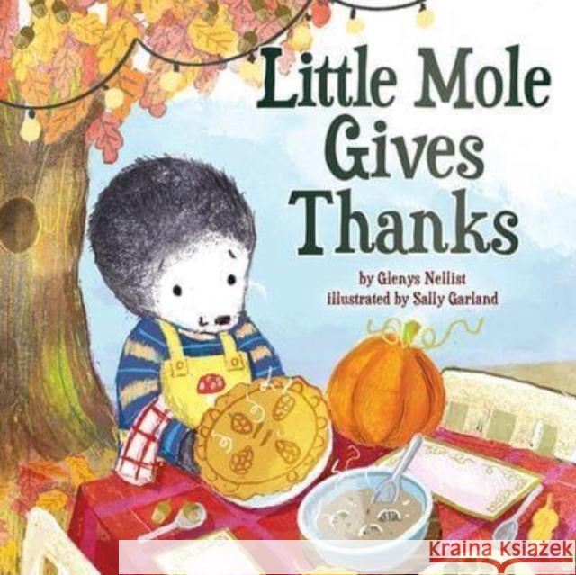 Little Mole Gives Thanks Glenys Nellist Sally Garland 9781506482521 1517 Media - książka