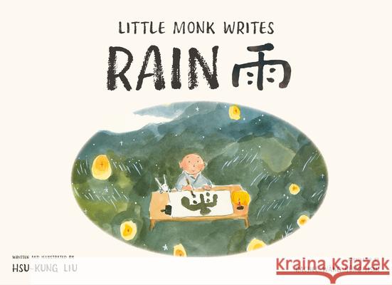 Little Monk Writes Rain Hsu-Kung Liu Rachel Wang Yung-Hsin 9780802856579 Eerdmans Books for Young Readers - książka
