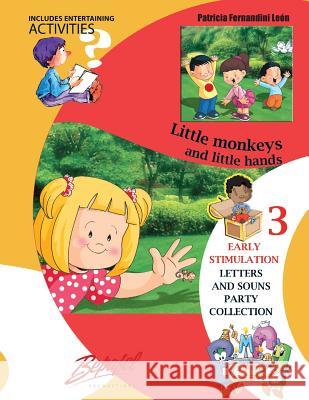 Little monkeys and little hands: Children's books Fernandini, Patricia 9781519421616 Createspace - książka