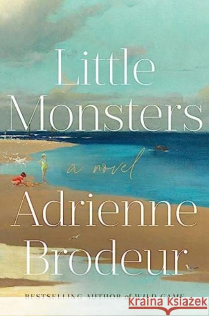 Little Monsters Adrienne Brodeur 9781982198107 Avid Reader Press / Simon & Schuster - książka