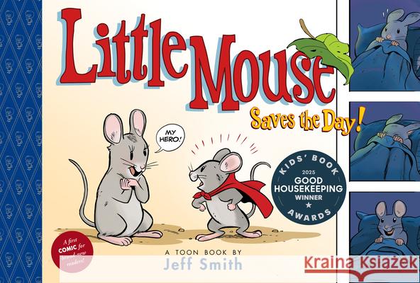 Little Mouse Saves the Day: Toon Level 1 Jeff Smith Jeff Smith 9781662665455 Toon Books - książka