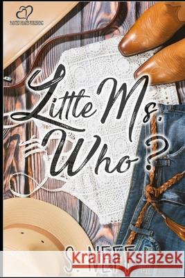 Little Ms. Who? S. Neff 9781946379320 Painted Hearts Publishing - książka