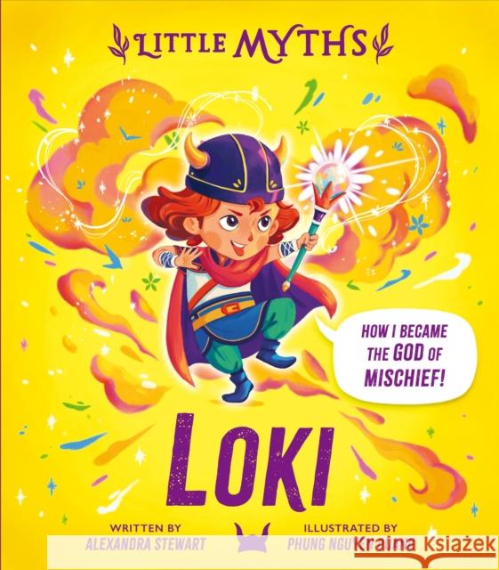 Little Myths: Loki Alexandra Stewart 9781444978551 Hachette Children's Group - książka