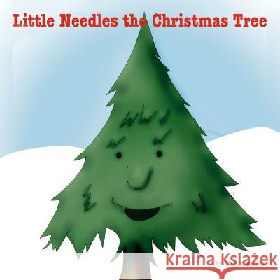 Little Needles the Christmas Tree Martin Ornelas 9781434341228 Authorhouse - książka