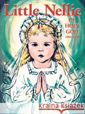 Little Nellie of Holy God: Illustrations by the Beloved Sister John Vianney M Dominic 9780895558343 Tan Books & Publishers Inc. - książka