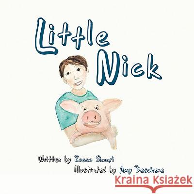 Little Nick Rocco Simari M. Coleen Driscol Amy Deschene 9780984078707 Speedwell Publishing - książka