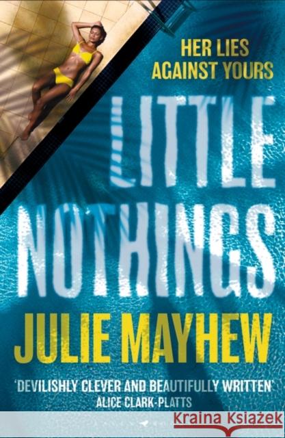 Little Nothings: the biting summer read to devour at the beach Julie Mayhew 9781526606334 Bloomsbury Publishing PLC - książka