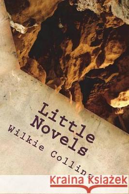 Little Novels Wilkie Collins 9781722799816 Createspace Independent Publishing Platform - książka