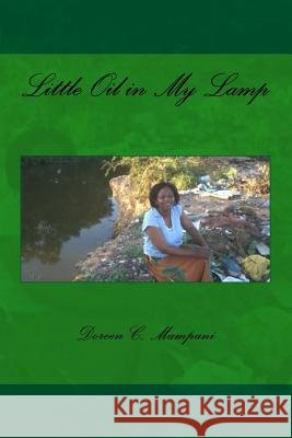 Little Oil in My Lamp Doreen C. Mampani 9781507839546 Createspace - książka