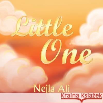 Little One Nejla Ali 9781543746624 Partridge Publishing Singapore - książka