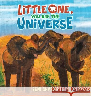 Little One, You are the Universe Zeni Shariff 9781777906818 Zeni Shariff - książka