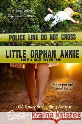 Little Orphan Annie Susette Williams 9781979950015 Createspace Independent Publishing Platform - książka