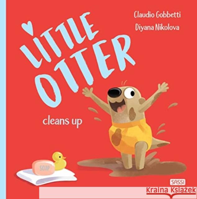 Little Otter Cleans Up Claudio Gobbetti 9788830307339 Sassi - książka