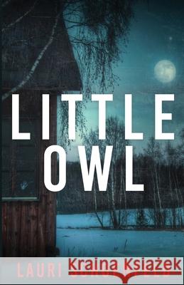 Little Owl Lauri Schoenfeld 9781735233116 Twisted Whisperings - książka