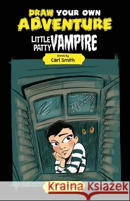 Little Patty Vampire Carl D. Smith 9781542581080 Createspace Independent Publishing Platform - książka