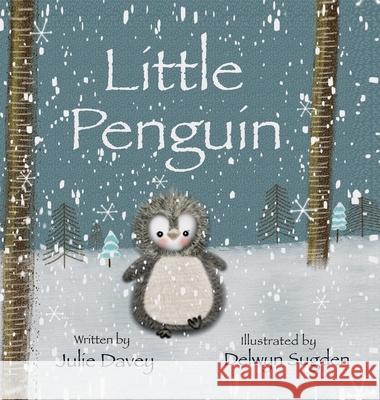 Little Penguin Julie Davey Delwyn Sugden 9781913454364 Obex Publishing - książka