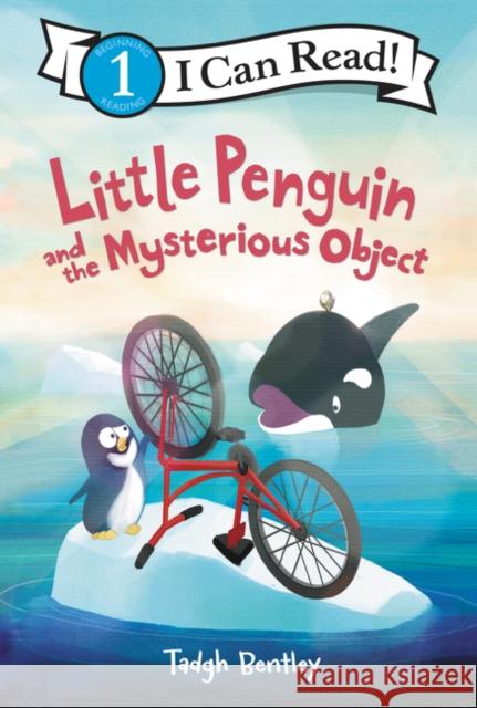 Little Penguin and the Mysterious Object Tadgh Bentley Tadgh Bentley 9780062699978 Balzer & Bray/Harperteen - książka