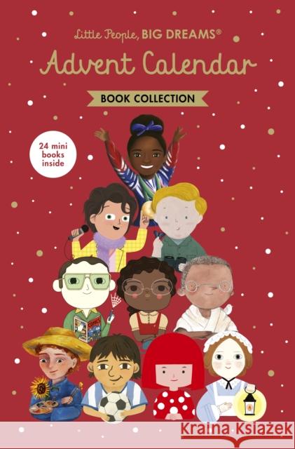 Little People, BIG DREAMS: Advent Calendar Book Collection: 2025 Edition Maria Isabel Sanchez Vegara 9781836008316 Quarto Publishing PLC - książka