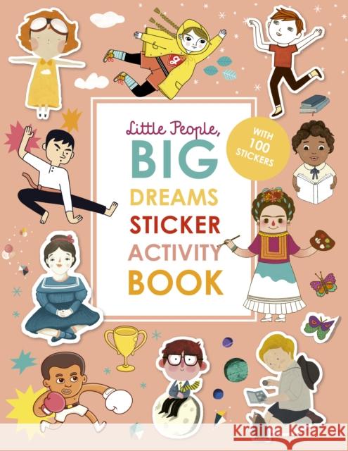Little People, BIG DREAMS Sticker Activity Book: With over 100 stickers Maria Isabel Sanchez Vegara 9780711260115 Frances Lincoln Publishers Ltd - książka