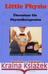 Little Physio Deutsch - Englisch Caroline Braun 9781493589319 Createspace