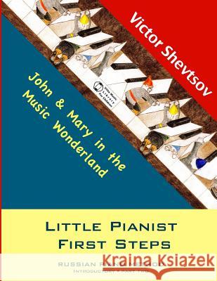 Little Pianist First Steps: Introductory Part Two Victor Shevtsov 9781500848026 Createspace Independent Publishing Platform - książka