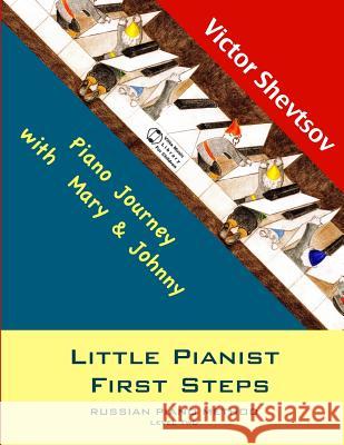 Little Pianist First Steps.: Level Two Victor Shevtsov 9781502862259 Createspace - książka