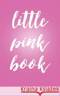 Little Pink Book Kep Journals 9781793934550 Independently Published - książka