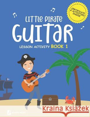 Little Pirate Guitar Lesson Activity Book1 David Mark Bignell 9781093668766 Independently Published - książka