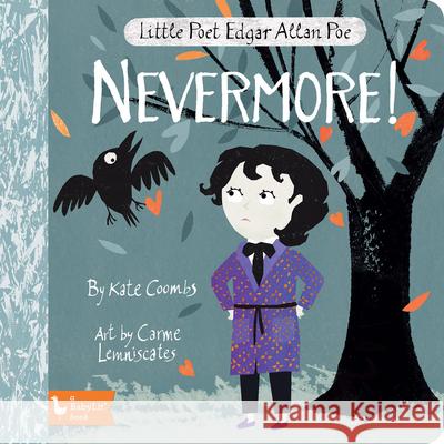 Little Poet Edgar Allan Poe: Nevermore! Kate Coombs Carme Lemniscates 9781423654902 Gibbs Smith - książka