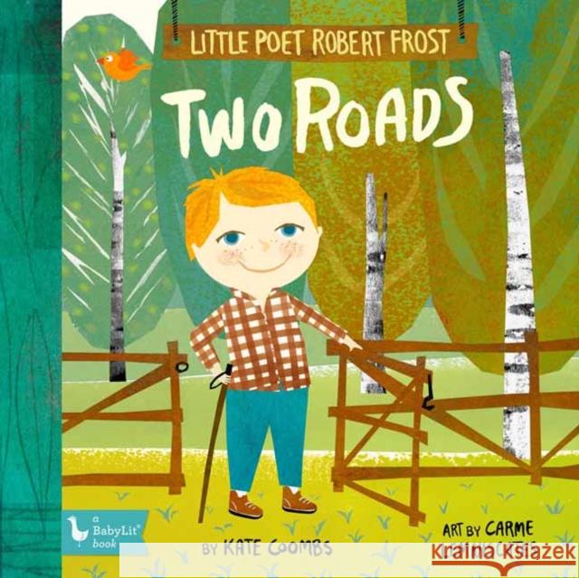 Little Poet Robert Frost: Two Roads Kate Coombs Carme Lemniscates 9781423654278 Gibbs Smith - książka