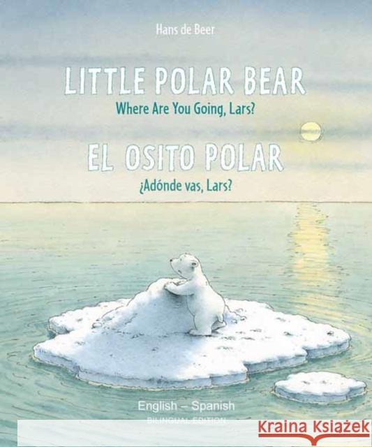 Little Polar Bear - English/Spanish  9780735844360 North-South Books - książka