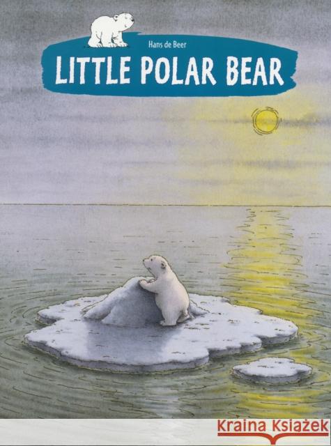 Little Polar Bear: Where Are You Going Lars? Hans de Beer 9780735840522 NorthSouth - książka