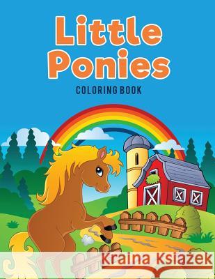 Little Ponies Coloring Book Coloring Pages for Kids 9781635894042 Coloring Pages for Kids - książka