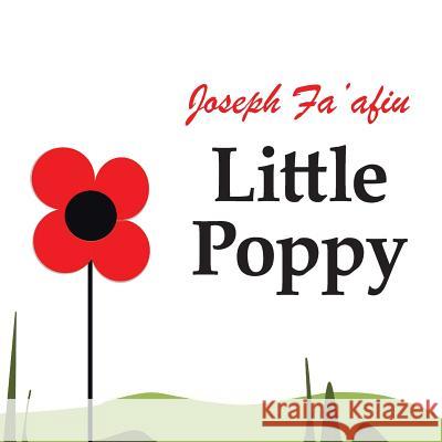 Little Poppy Joseph Fa'afiu 9781499099218 Xlibris - książka