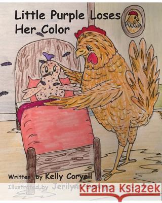 Little Purple Loses Her Color Kelly Coryell 9780985523336 Kelly Coryell - książka