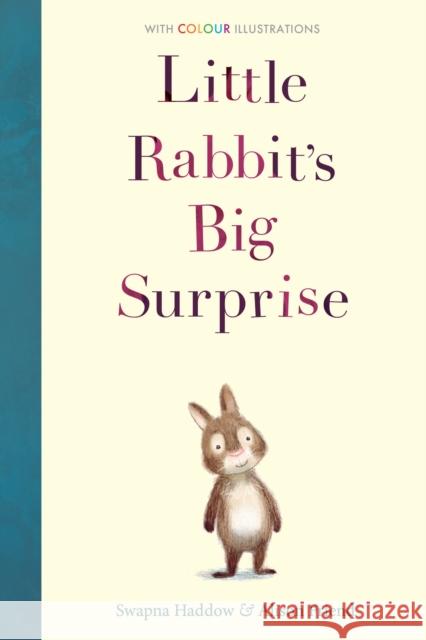 Little Rabbit's Big Surprise Swapna Haddow 9781788950282 Little Tiger Press Group - książka