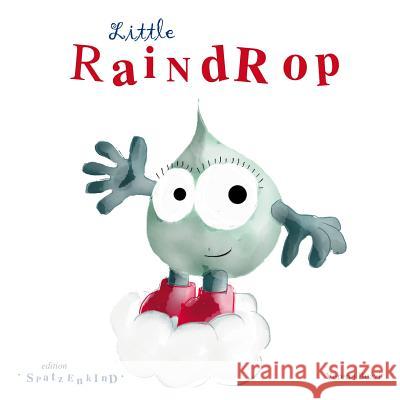 Little Raindrop Verena Buzzi 9781329661097 Lulu.com - książka