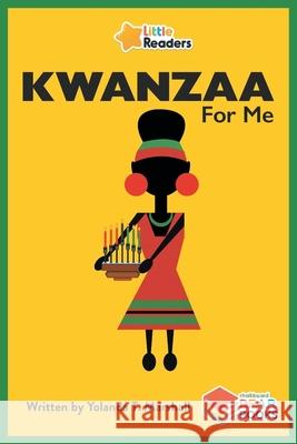 Little Readers: Kwanzaa for Me Yolanda T Marshall   9781771057998 Chalkboard Publishing - książka