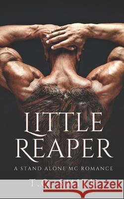 Little Reaper: An MC Romance T O Smith 9798638511760 Independently Published - książka