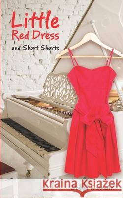 Little Red Dress: Short Shorts Davyd Gosselin 9781481186292 Createspace Independent Publishing Platform - książka