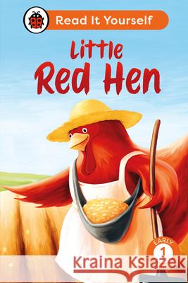 Little Red Hen: Read It Yourself - Level 1 Early Reader Ladybird 9780241564189 Penguin Random House Children's UK - książka