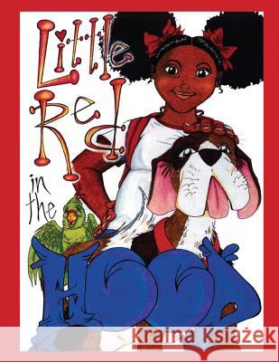 Little Red In The Hood Johnson, Kristina R. 9780615978093 Say It in the MIC Publishing LLC - książka