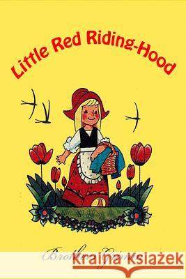 Little Red Riding-Hood Wilhelm Grimm 9781523445042 Createspace Independent Publishing Platform - książka